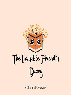 cover image of The Invisible Friend's Diary